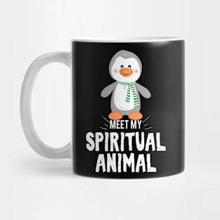 Meet my spiritual Animal Pinguin Mug